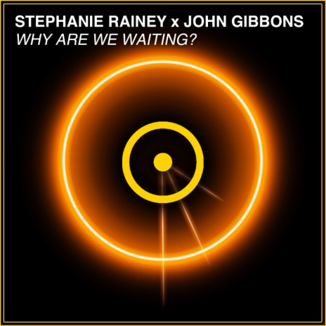 Why Are We Waiting (Original Mix) ft. John Gibbons