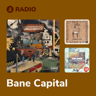 Bane Capital Radio