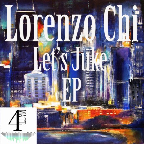 We Are Juke Chicago (Original Mix)