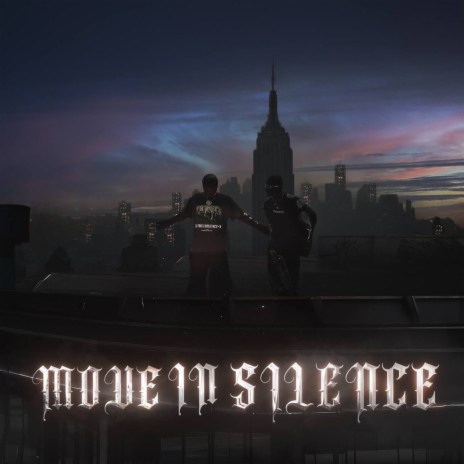 MOVE IN SILENCE ft. Denny Flight
