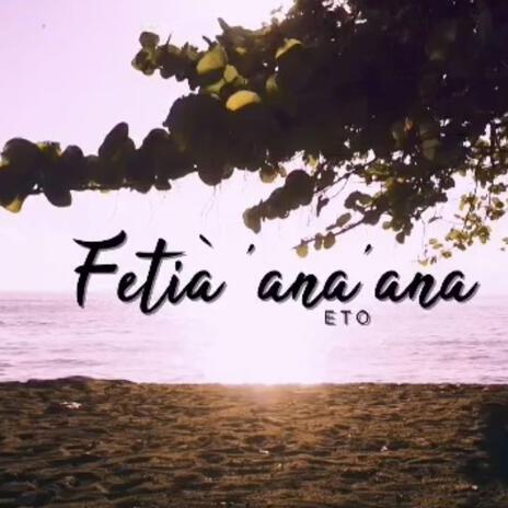 TE FETI'A 'ANA 'ANA cover art