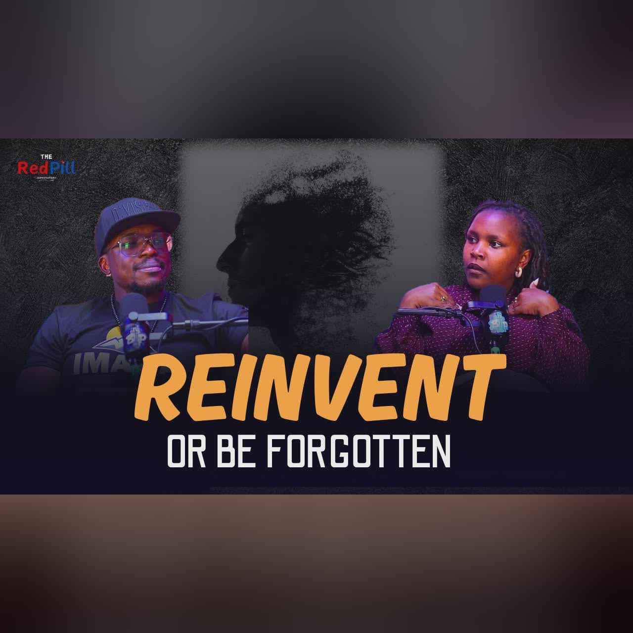REINVENT OR BE FORGOTTEN: MASTER THE ART OF REINENTION | LAW 25 cover art