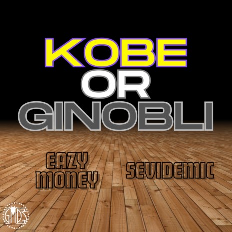 Kobe Or Ginobli ft. Sevidemic cover art