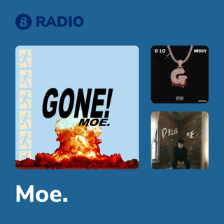 Moe. Radio