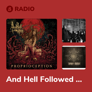 And Hell Followed With Radio