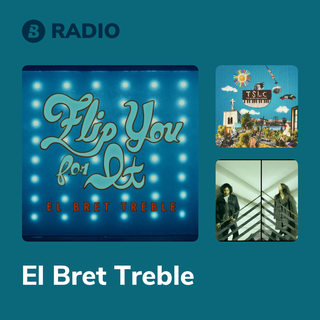 El Bret Treble Radio