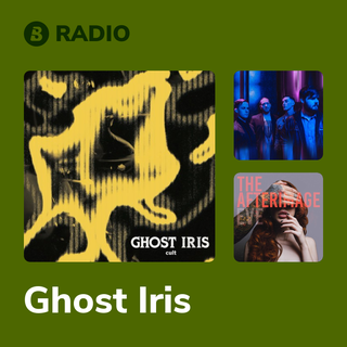 Ghost Iris Radio