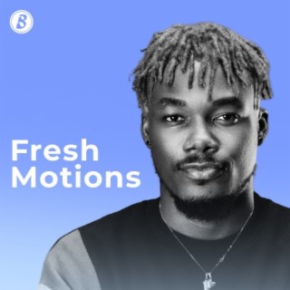 Fresh Motions