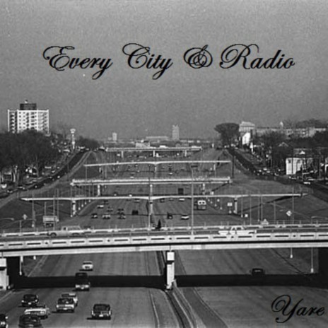 Every City & Radio