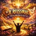 Je Réussirai,