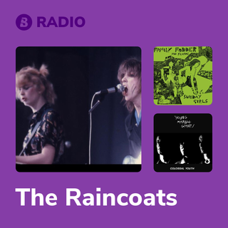 The Raincoats Radio