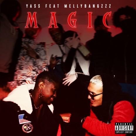 Magic ft. Mellybangzzz
