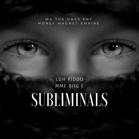 Subliminals ft. Luh Kiddo cover art