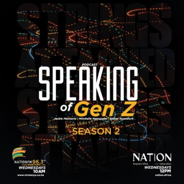 Speaking of Gen Z Raw Honest Talks for Kenyan Youth