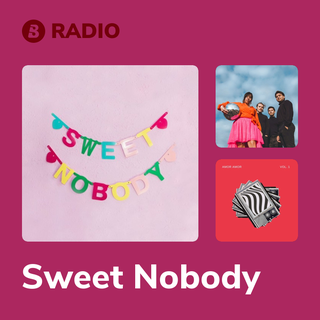Sweet Nobody Radio