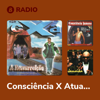 Consciência X Atual Radio