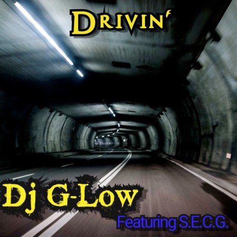 Drivin' ft. Ganksta Juice Montana Dyse & Tasia The Goddess cover art