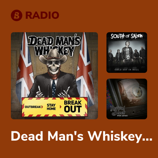 Dead Man's Whiskey Radio