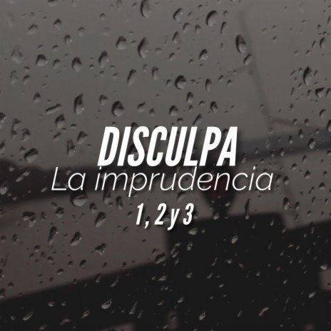 Disculpa la imprudencia 1 cover art