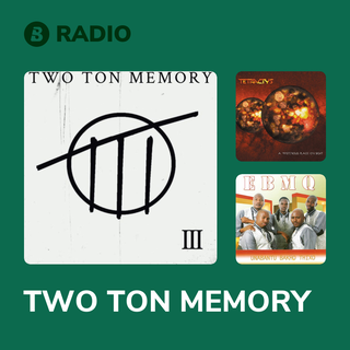 TWO TON MEMORY Radio