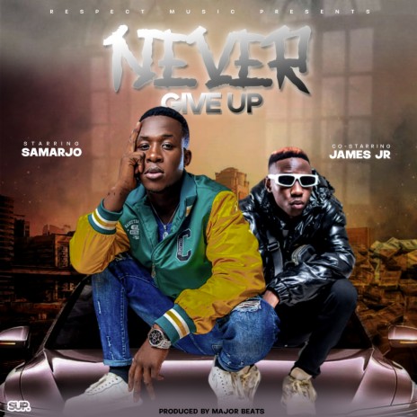 Never Give Up ft. James Jr cover art
