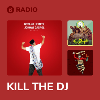 KILL THE DJ Radio