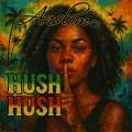 Hush Hush ft. Aston Barrett Jr.