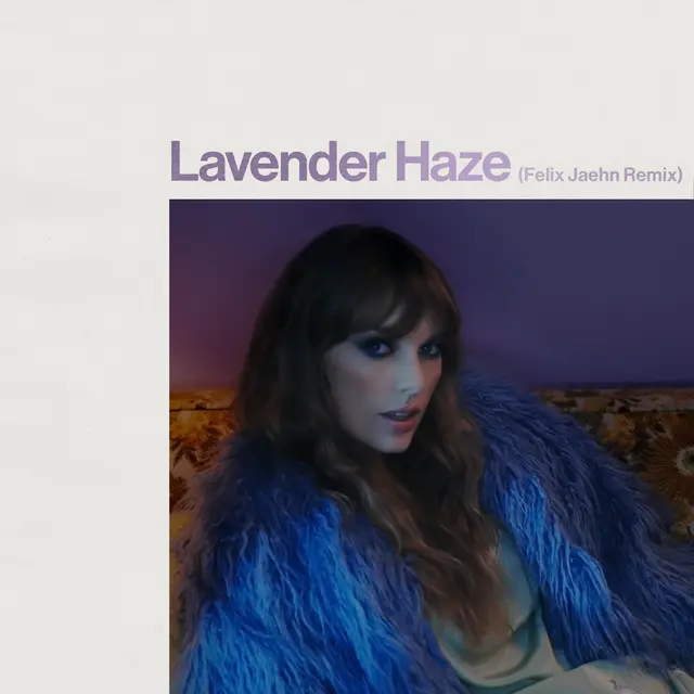 Lavender Haze - Felix Jaehn Remix cover art