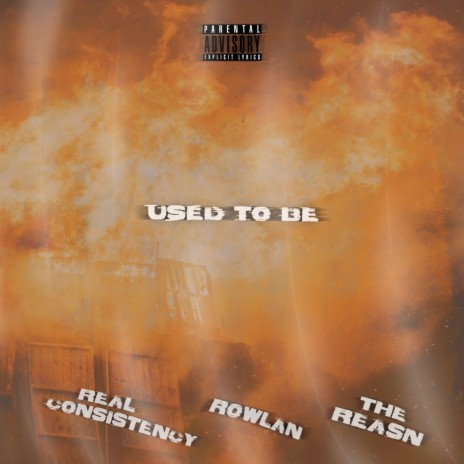 Used to Be ft. Rowlan & The Reasn cover art