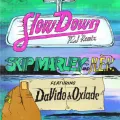 Slow Down (P2J Remix) ft. H.E.R., Davido & Oxlade