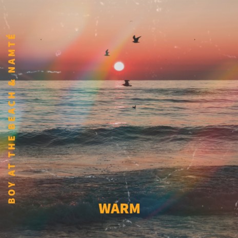 Warm ft. Namté