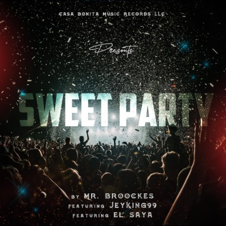 Sweet Party (feat. Jeyking99 & El Saya) cover art