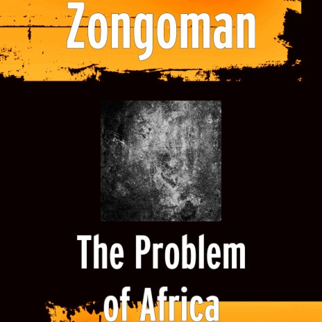 The Problem of Africa