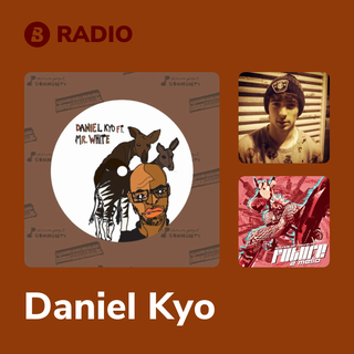 Daniel Kyo Radio