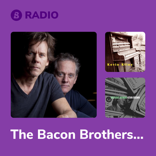 The Bacon Brothers Radio