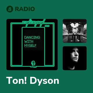 Ton! Dyson Radio