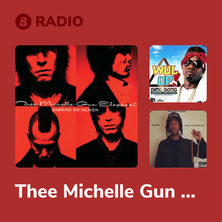 Thee Michelle Gun Elephant Radio