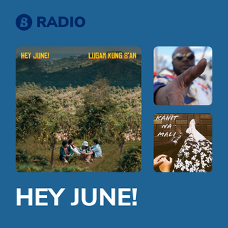 HEY JUNE! Radio