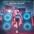 Boom Boom ft. Raven & Kreyn & CHYL