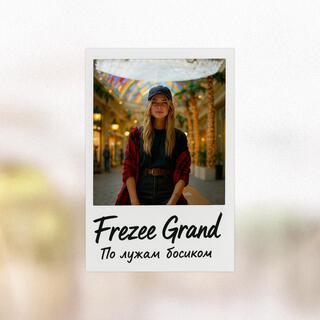 Frezee Grand