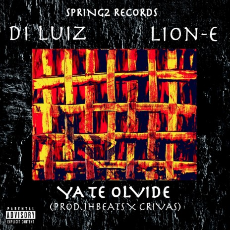 Ya Te Olvide ft. Lion-E