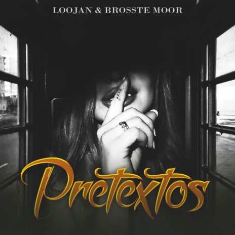 Pretextos ft. Brosste Moor