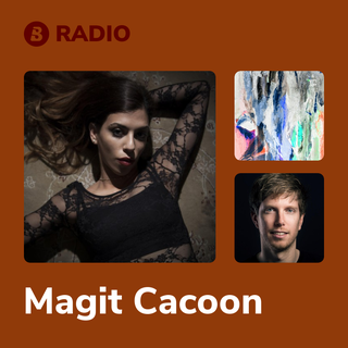 Magit Cacoon Radio