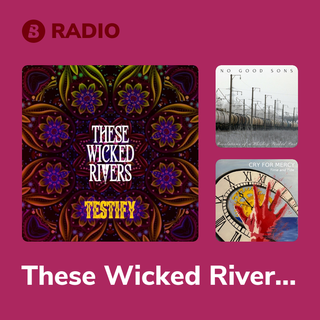 These Wicked Rivers Radio
