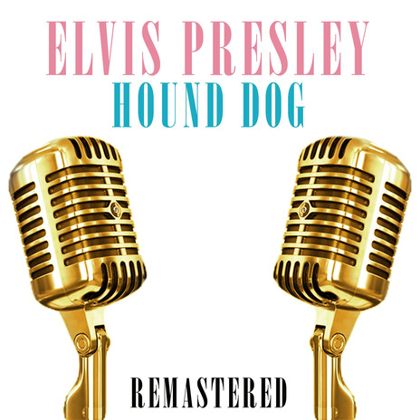 Hound Dog (Remastered)