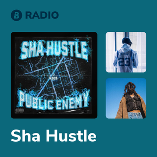 Sha Hustle Radio