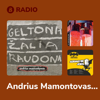 Andrius Mamontovas Radio