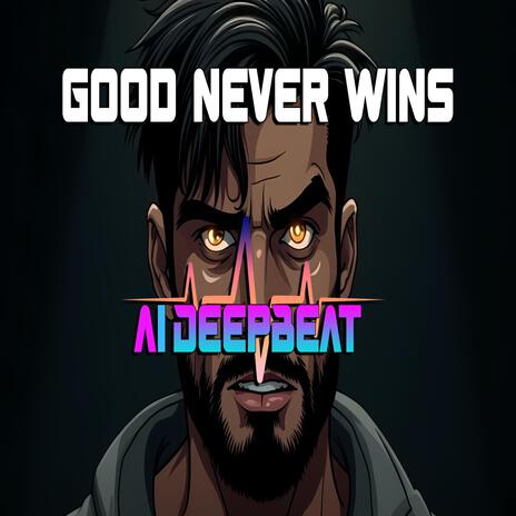 Good Never Wins cover art