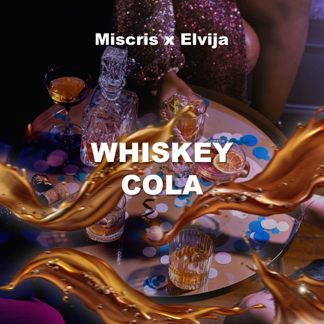 Whiskey Cola ft. Elvija cover art