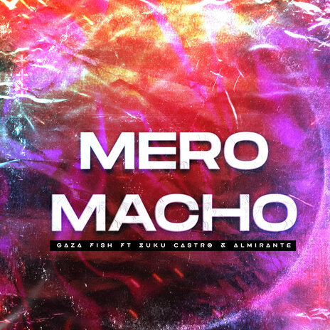 MEROMACHO ft. Almirante & Suku Castro cover art